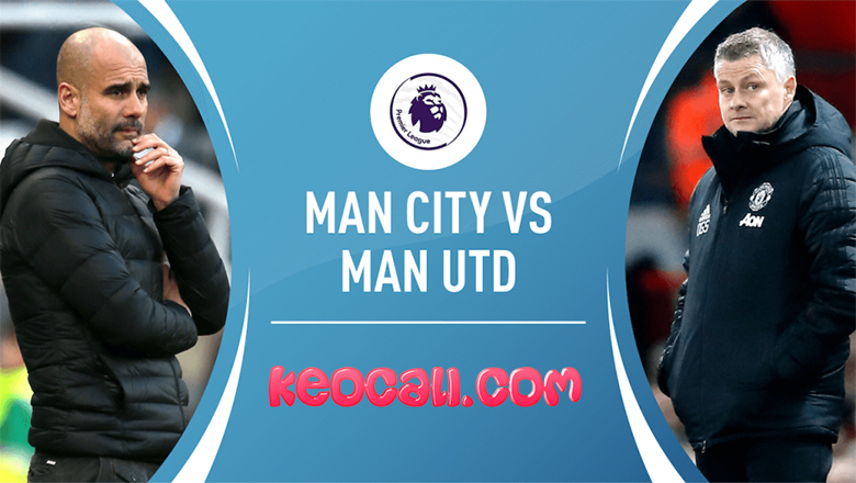 soi keo Man City vs Man Utd