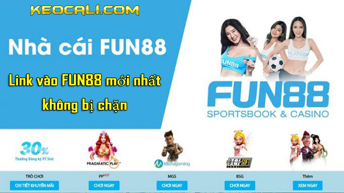 Đánh giá Fun88 – Link vào fun88 không bị chặn mới nhất 2020
