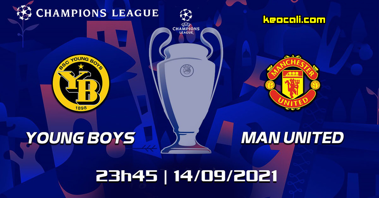 Soi kèo Young Boys vs MU, 23h45 ngày 14/9 – Champions League