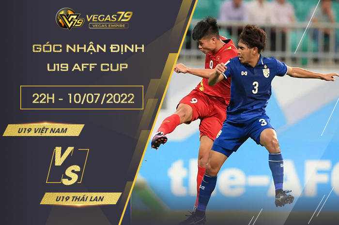 Soi kèo U19 Việt Nam vs U19 Thái Lan, 20h ngày 10/7