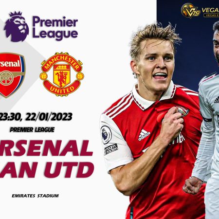 Soi kèo macao Arsenal vs Man Utd, 23h30 ngày 22/1 – Premier League