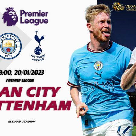Soi kèo macao Man City vs Tottenham, 3h ngày 20/1 – Premier League