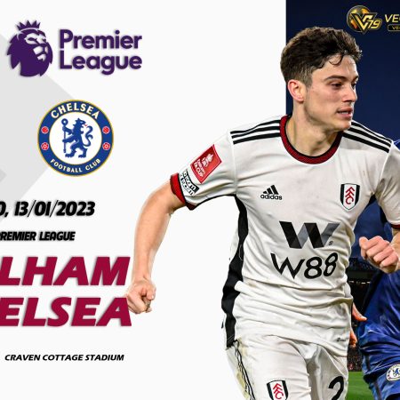 Soi kèo nhà cái Fulham vs Chelsea, 3h ngày 13/1 – Premier League