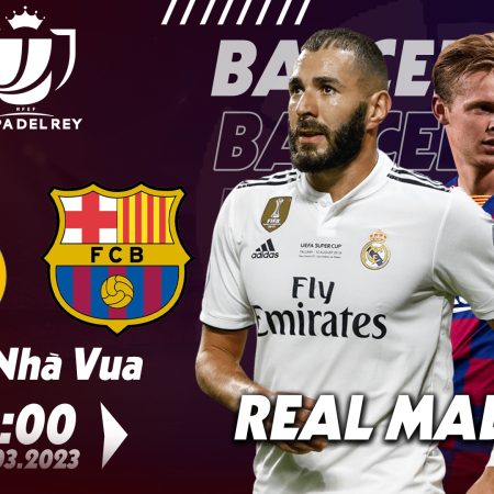 Soi kèo Real Madrid vs Barca, 3h ngày 3/3 – Cup nhà vua TBN