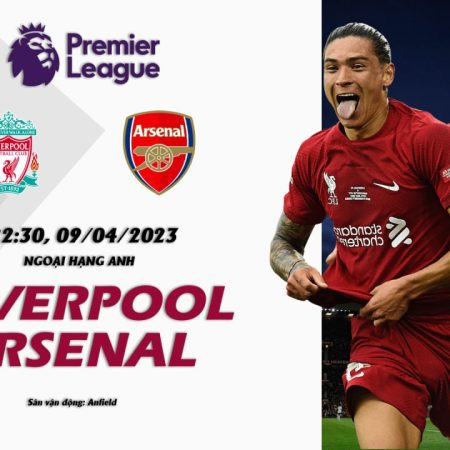 Soi kèo macao Liverpool vs Arsenal, 22h30 ngày 9/4 – Premier League