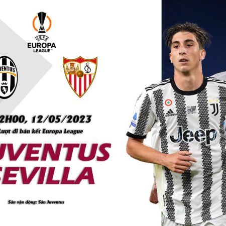 Soi kèo bong88 Juventus vs Sevilla, 2h ngày 12/5 – Europa League