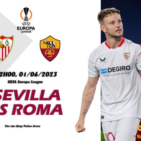 Soi kèo macao Sevilla vs Roma, 2h ngày 1/6 – Europa League