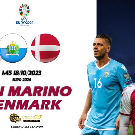 Soi kèo San Marino vs Đan Mạch, 1h45 ngày 18/10 – Vòng loại Euro 2024