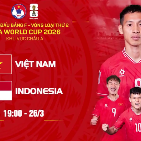 Soi kèo Việt Nam vs Indonesia 26/3 – Vòng loại WC 2026