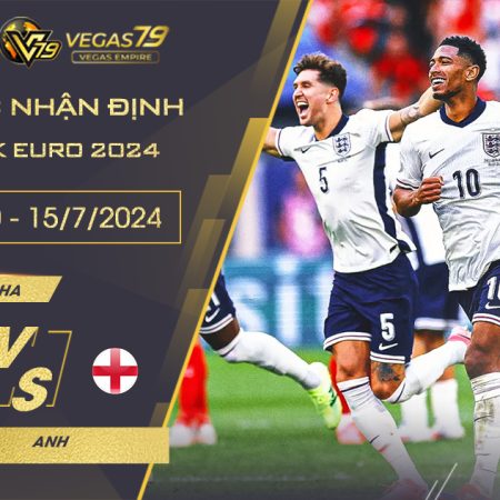Soi kèo Tây Ban Nha vs Anh,2h ngày 15/7 – chung kết Euro2024