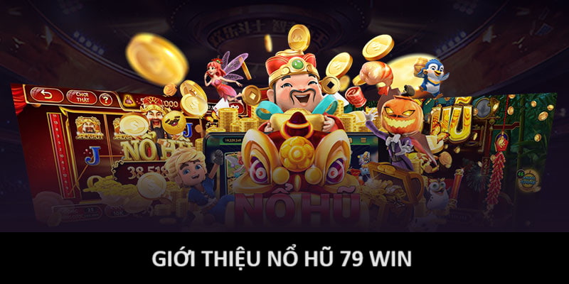 nổ hũ 79win